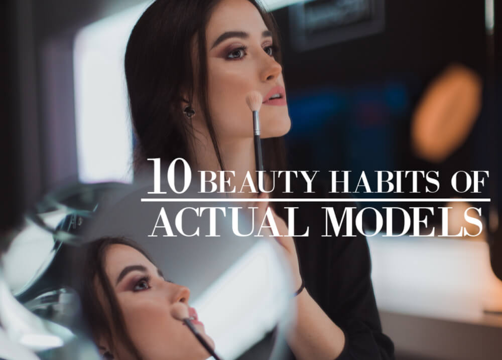 10 Beauty Secrets from Models Revealed